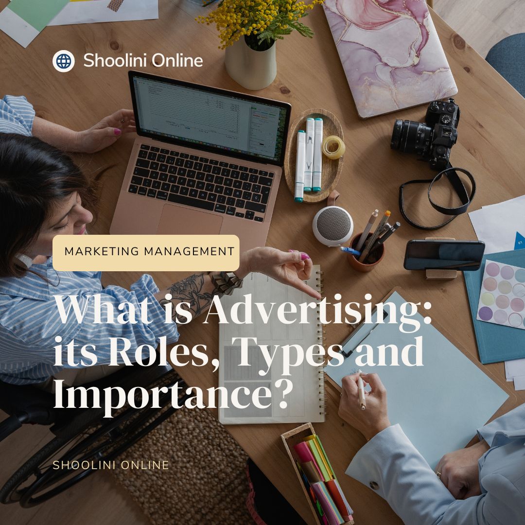 What is Advertising: its Roles, Types and Importance?